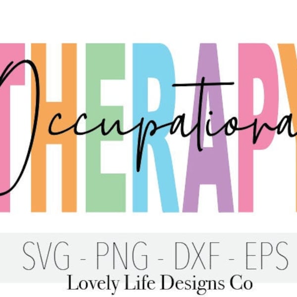 Occupational Therapy SVG, Occupational Therapy PNG, Therapy png Medical, Therapist svg, OT svg, ot png, Occupational therapist shirt svg