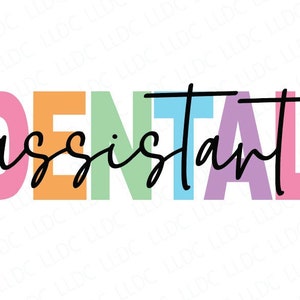Dental Assistant PNG SVG, Dental life svg, Dentist png, Dentistry svg, Dentist svg, teeth svg, dentistry png, dental png, dental tech svg.