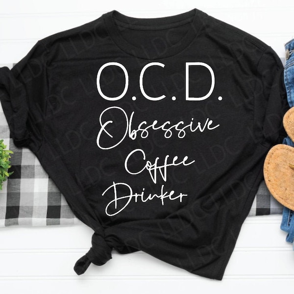 OCD Obsessive Coffee Drinker SVG | Funny SVG | Coffee And Kids svg | Need Coffee svg | ocd svg | coffee svg | new mama svg, Coffee quote svg