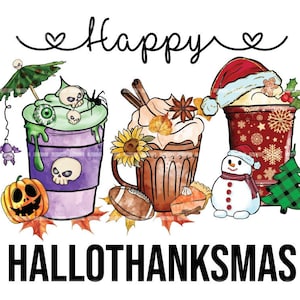Coffee cup Hallothanksmas png jpg, Halloween PNG, Thanksgiving png, Christmas png, Coffee sublimation, holiday shirt png, spooky coffee png.