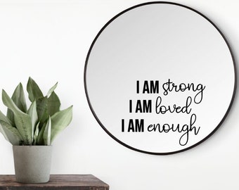 Soy fuerte Soy amado Soy suficiente SVG, Espejo calcomanía svg, Afirmaciones positivas svg, Confiado svg, Cita motivacional svg, Girl power svg.