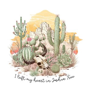 I left my heart in Joshua Tree png, Joshua Tree National Park, Joshua Tree California png, vintage park sublimation, Joshua Tree shirt png.