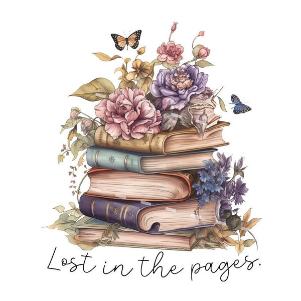 Lost in the pages sublimation png jpg, book lover png, Reading Books png, Book with flowers png, Teaching png, vintage book png, floral book