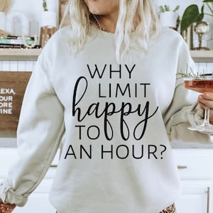 Why limit happy to an hour SVG | happy hour svg | Funny svg | Bartender svg | Good vibes svg | Happy svg | Positive svg | Drinking svg |