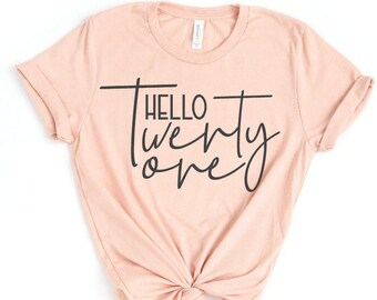 Hello twenty one SVG, Twenty one year old Birthday, 21st birthday svg, Birthday girl svg, 21 svg, Happy birthday svg, Legal af svg, Cheers
