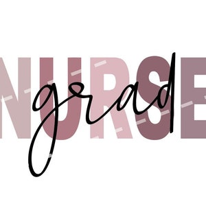 Grad nurse svg/png/dxf/jpg, Nursing student svg, Nursing school SVG, student nurse svg, Nursing svg, future nurse, nurse loading, future rn