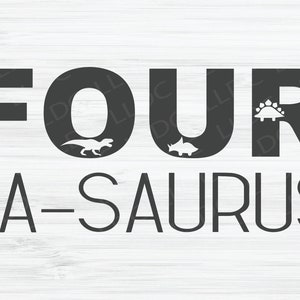 Four a saurus svg | Dinosaur SVG file | T-Rex svg | Four svg | Tyrannosaurus Rex svg | Birthday svg | Four year old shirt svg, Boys birthday