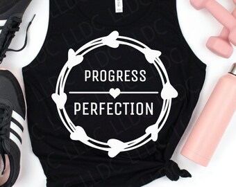 Framsteg över perfektion svg | Verklig, inte perfekt SVG-fil | Perfekt svg | Träningssvg | Motiverande citat svg, Girl Power svg, Självkärlek svg