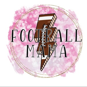 Football mama png jpg, Football png, Football sublimation, Football shirt png, Football mom png, Football mama shirt png football Cricut png