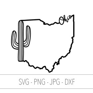 May include: Black and white line art design of the state of Ohio with a cactus in the left corner and the word "Ohio" written in cursive above the state. The text "SVG - PNG - JPG - DXF" is below the state.