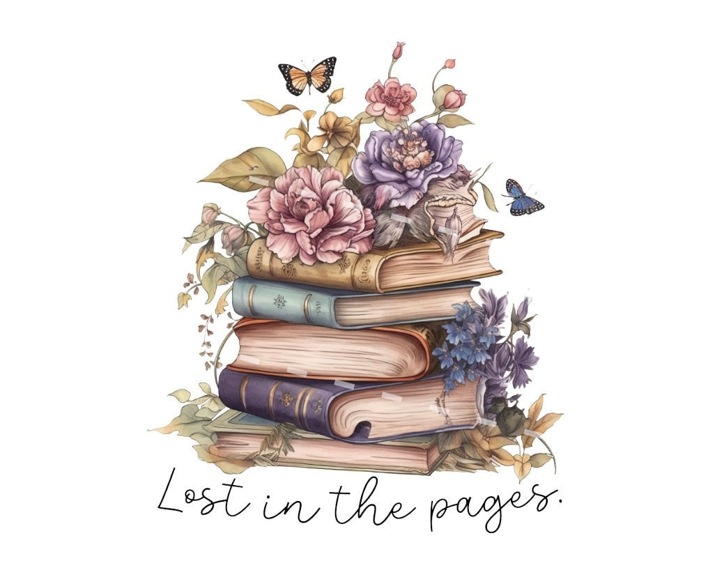 Lost in the pages sublimation png jpg, book lover png, Reading Books png, Book with flowers png, Teaching png, vintage book png, floral book