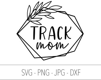 Track mom svg png dxf jpg, Track and Field svg, track mom png, Track life svg, Track and field mama vector, track and field fan svg