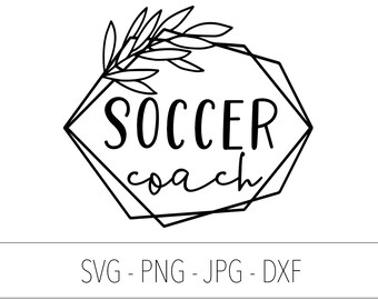 Soccer coach svg png jpg dxf, Soccer coach png, Soccer shirt svg, Soccer player, Soccer coach gift svg, Soccer fan svg, Football coach svg