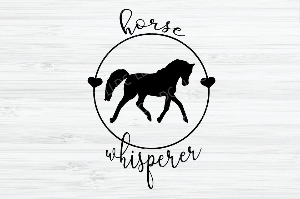 Horse Whisperer Svg. Horse Lover Svg. Farmhouse Svg File. Etsy
