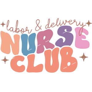 Labor and delivery Nurse svg, Labor and delivery png, Nurse life png, Baby Delivery Nurse svg, Pediatric svg, Maternity nurse club svg.