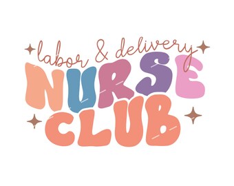 Labor and delivery Nurse svg, Labor and delivery png, Nurse life png, Baby Delivery Nurse svg, Pediatric svg, Maternity nurse club svg.