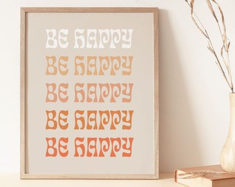 Be Happy Retro Quote Wall Art Print, Colorful 60s 70s Decor
