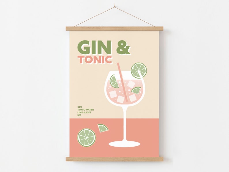 May include: A printable poster with a minimalist design featuring a pink gin and tonic cocktail with lime slices and ice cubes. The text "GIN & TONIC" is in green and white on a peach background. The ingredients are listed below: gin, tonic water, lime slices, ice.