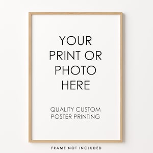 Custom Poster Prints, Printing Service, A3/A4/A5/8x10/12x16/5x7/4x6, Poster Printing, Custom Printing, High Quality Wall Poster, Wall Prints