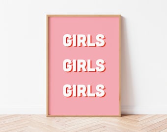 May include: A pink poster with the word "GIRLS" repeated three times in white letters with a red outline.
