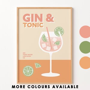 May include: A printable poster with a minimalist illustration of a gin and tonic cocktail. The poster features the text "GIN & TONIC" in a retro font and includes a list of ingredients: gin, tonic water, lime slices, and ice. The poster is available in a variety of colors, including peach, green, and orange.
