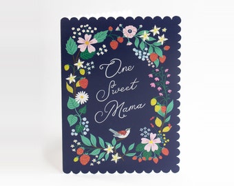 One Sweet Mama scalloped greeting card, mothers day, happy mother, birthday mother card, flower card, floral cards, mum card