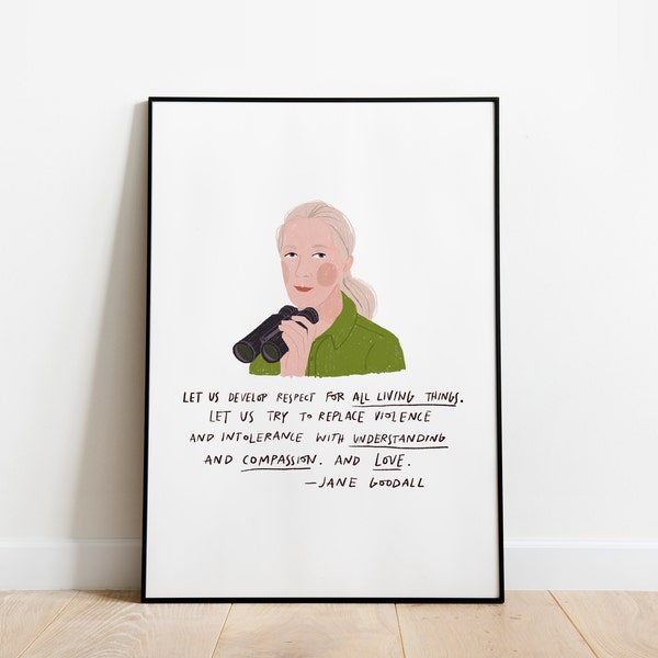 Jane Goodall quote A5, A4 and A3 art print, quote poster, Jane Goodall print, Jane Goodall Portrait and Inspiring quote