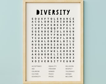 May include: A black and white printable wall art print with the word "DIVERSITY" in large letters at the top. The word is surrounded by a word search puzzle with words related to diversity, such as "equality", "freedom", "respect", "tolerance", "culture", and "peace".