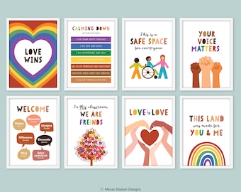 May include: Eight printable posters with positive messages for a classroom or home. The posters feature rainbow colors, hearts, handprints, and illustrations of people. The posters include messages such as "Love Wins", "This is a Safe Space for Everyone", "Your Voice Matters", "In this classroom we are friends", and "Love is Love".