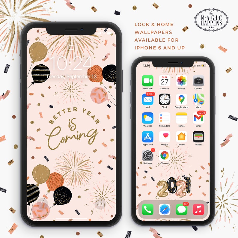May include: A pink and gold iPhone wallpaper with a design of fireworks, balloons, and confetti. The text "Better Year is Coming" is in the center of the design. The time is 10:24 and the date is Tuesday, September 13. The wallpaper is available for iPhone 6 and up.