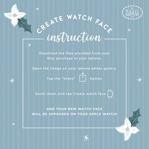 May include: A blue and white illustrated instruction card with white stars and flowers on a blue striped background. The text reads "Create Watch Face instruction" and provides instructions on how to download and use a watch face on an Apple Watch.