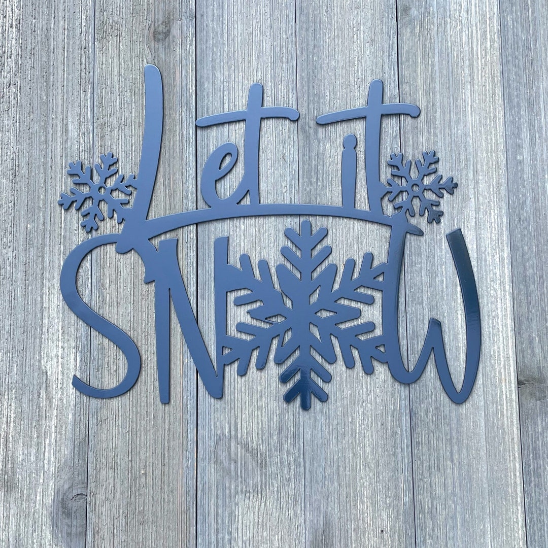 Let It Snow Metal Sign Cutout - Let It Snow Sign - Powder Coated Metal ...