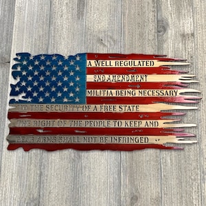 Second Amendment Distressed American Flag Metal Sign Cutout - Patriotic -Inspired 2nd Amendment Distressed USA Flag Powder Coated Metal Sign