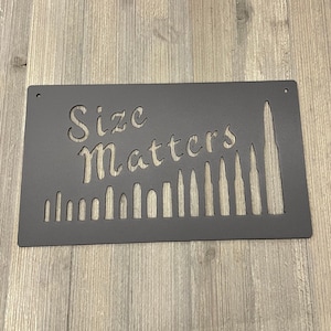 Size Matters Bullets Metal Sign Cutout