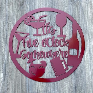 It&#39;s Five O&#39;Clock Somewhere Metal Sign Cutout - Happy Hour Anytime with Our Powder Coated Sign - Escape to Margaritaville