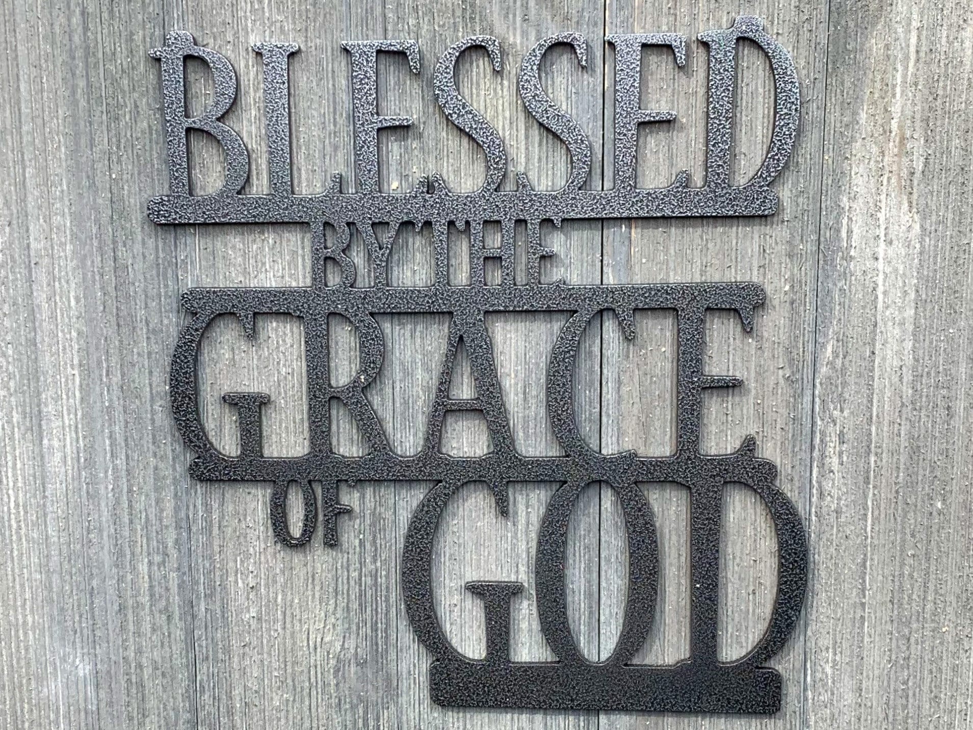 Blessed By The Grace Of God Metal Sign Cutout - Powder Coated Metal Sign - Custom Outdoor Decor for Home or Business - Faith Decor