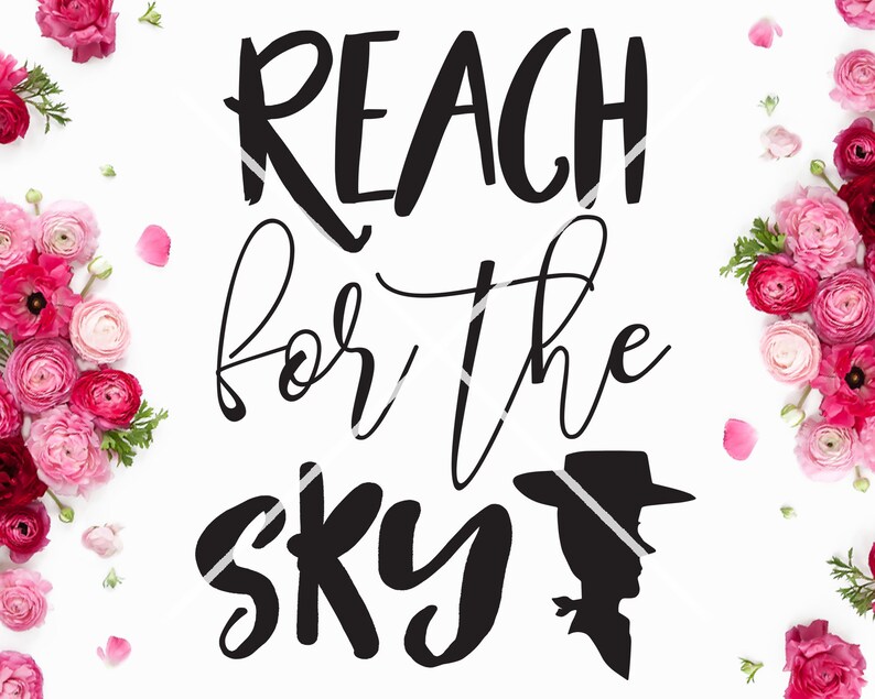 Download Woody Disney SVG Toy Story reach for the sky Shirt decal ...