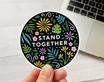 Stand Together Protest Vinyl Sticker | Portion of Profits Donated to Stop AAPI Hate Charity