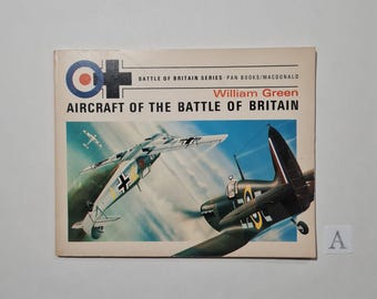 Royal Air Force Vintage Book, Aircraft of the Battle of Britain 1969, William Green, WWII RAF