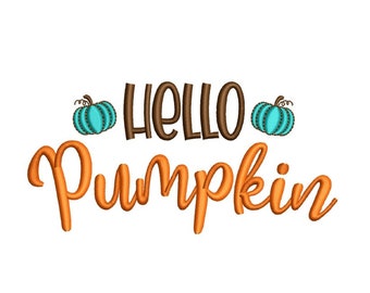 Hello Pumpkin Embroidery Design Autumn Embroidery File Thanksgiving Fall Decor Machine Embroidery Pattern 5 Sizes 4х4 5х7 Instant Download