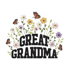 Floral Great Grandma Embroidery Design, Mother&#39;s Day Embroidery Design, 3 sizes, Instant Download