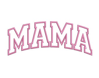 May include: Pink outlined white letters spelling "MAMA" in a varsity style font.