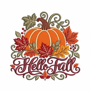 May include: An embroidered design featuring a central orange pumpkin with a brown stem, surrounded by red, orange, and green autumn leaves, vines, and small red berries. The text "Hello Fall" is stitched in a dark red cursive script below.