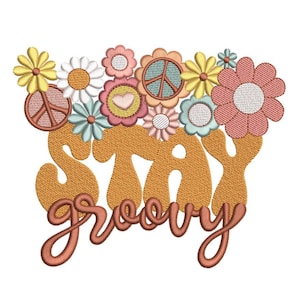 Diseño de bordado retro Stay Groovy, bordado hippie de verano, 4 tamaños, descarga instantánea