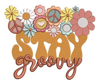 Retro Stay Groovy Embroidery Design, Hippie Summer Embroidery, 4 sizes, Instant Download