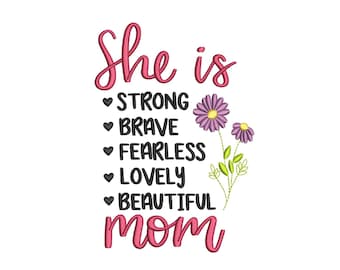 She is Mom Embroidery Design, Mother Embroidery File, Blessed Mom Design, Mom Life Embroidery Design, 4 sizes, Instant Download