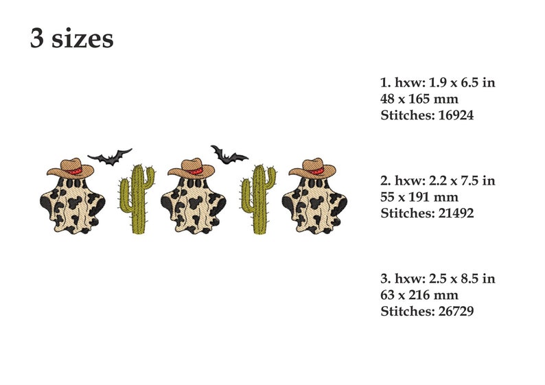 May include: Three embroidered designs of a ghost wearing a cowboy hat and a cactus. The designs are available in three sizes: 1.9 x 6.5 inches, 2.2 x 7.5 inches, and 2.5 x 8.5 inches. The designs are perfect for embroidery projects.