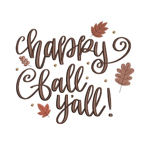 Happy Fall Yall Embroidery Design Autumn Machine Embroidery File For 4x4 5x7 6x10 Hoops Instant Download Festive Fall Stitch Pattern