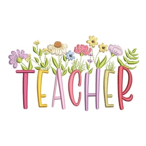 Teacher Flower Embroidery Design, Gift for Teacher Embroidery File, 3 sizes, Instant download