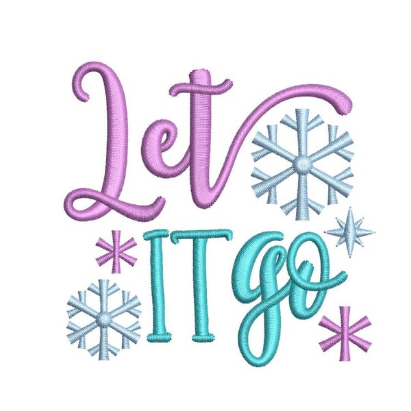 Let It Go Stickdatei, 2 Größen, Sofort Download